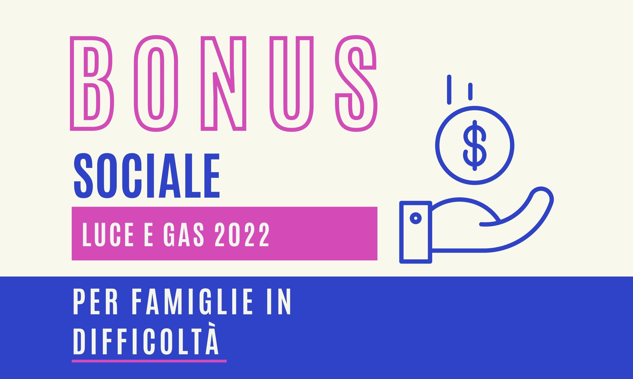 Bonus sociale 2022 per famiglie in difficoltà